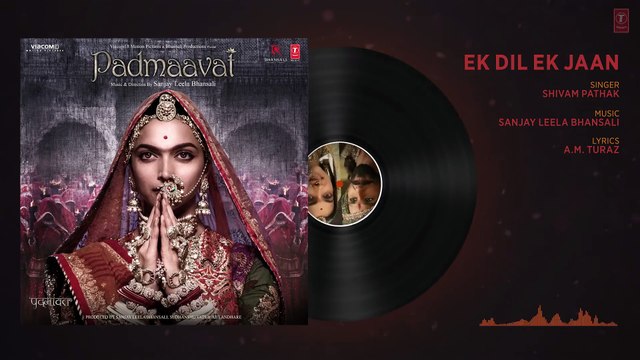 Padmaavat: Ek Dil Ek Jaan Full Audio Song | Deepika Padukone | Shahid Kapoor | Sanjay Leela Bhansali