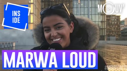 MARWA LOUD - "Je suis le nouveau phénomène du moment" #INSIDE