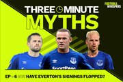 Have Everton's New Signings Flopped? | Three Minute Myths