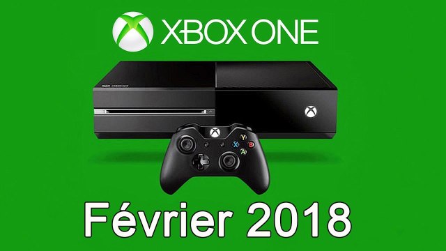 XBOX ONE - Les Jeux Gratuits de Février 2018