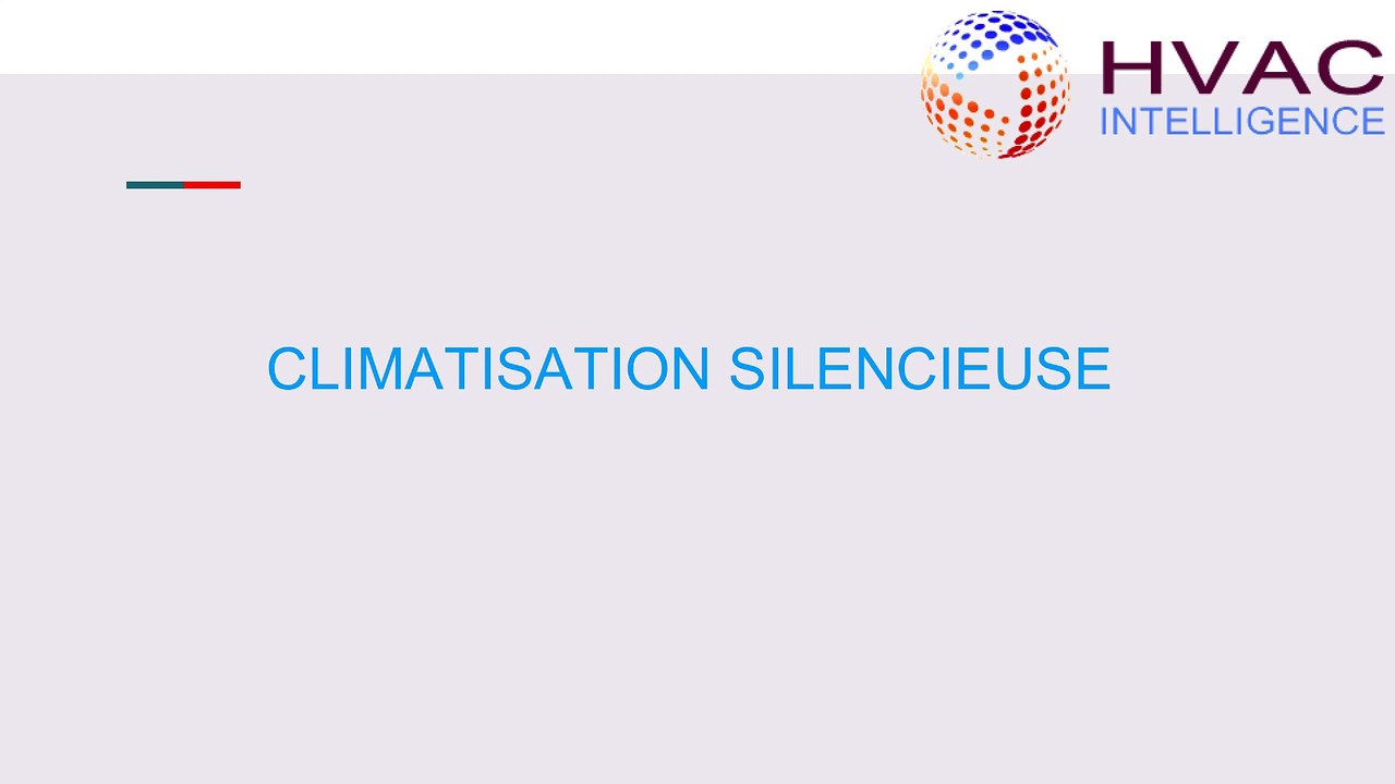 Climatisation silencieuse