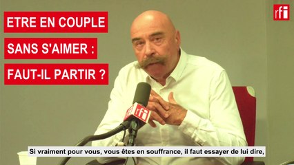 Etre en couple sans s’aimer : faut-il partir ?