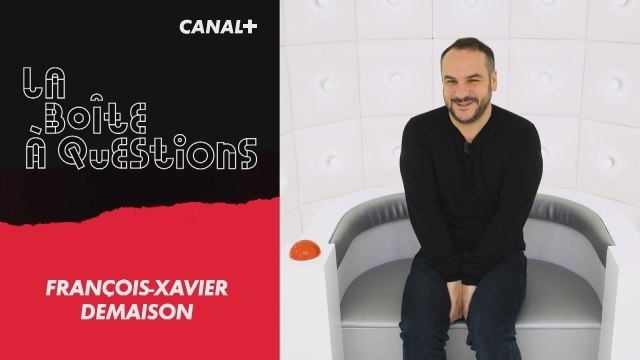 La Boîte à Questions de François-Xavier Demaison – 13/02/2018