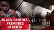 'Black Panther' premieres in Kenya in the most elegant way