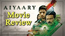 Aiyaary Movie Review: Manoj Bajpayee | Sidharth Malhotra | Neeraj Pandey | FilmiBeat