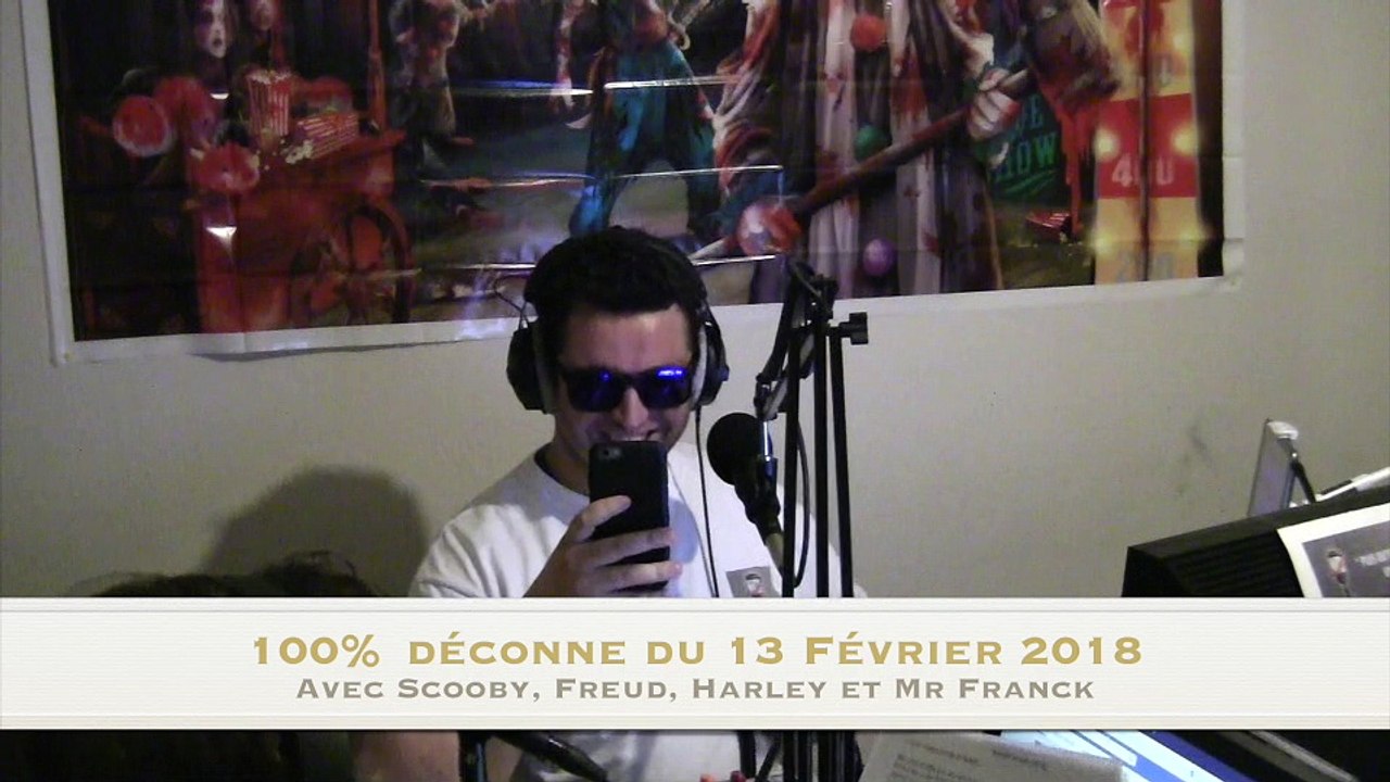 100% déconne du 13/02/2018 - partie 1