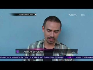 Demi Kerjaan , Ashraf Sinclair Terpaksa Meninggalkan Keluarga Selama 1 Bulan