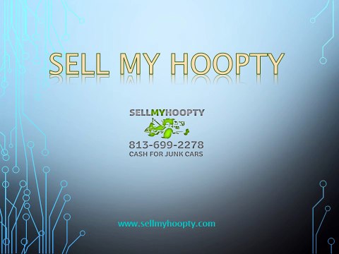 Get Cash for your Junk Cars in Tampa - SellmyHoopty