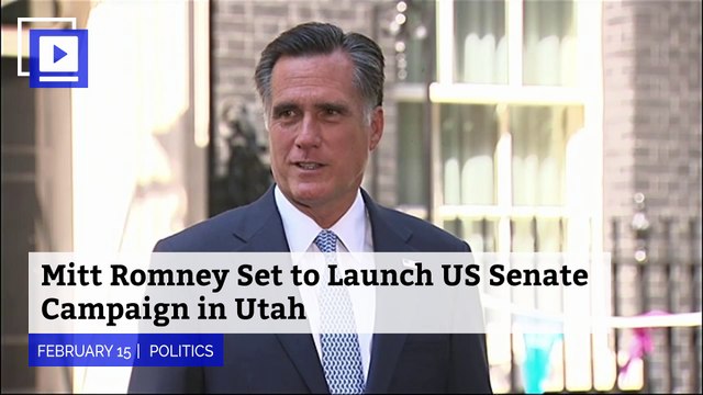 Mitt Romney Set to Launch US Senate Campaign in Utah