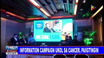 Information campaign ukol sa cancer, paiigtingin