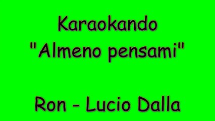Karaoke Italiano - Almeno Pensami - Ron ( Testo )