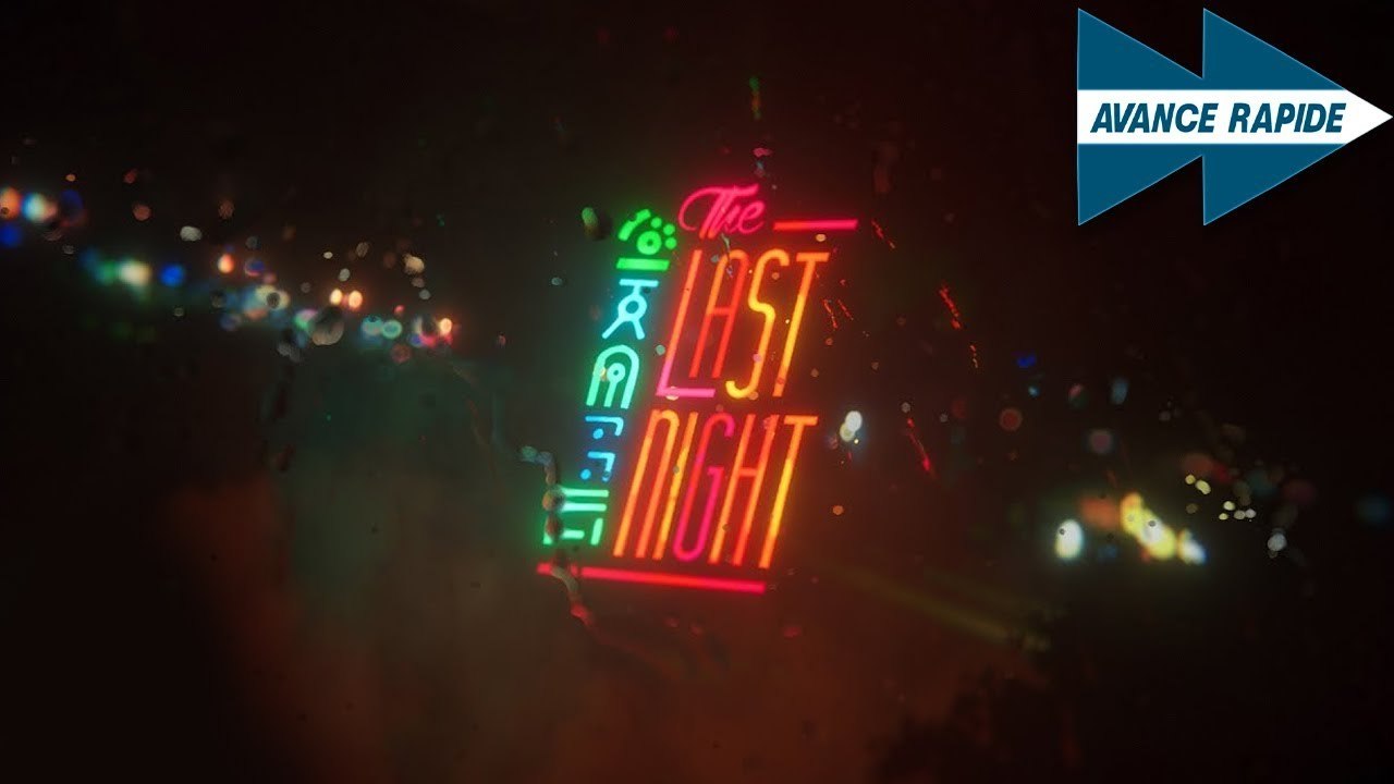 THE LAST NIGHT : Nos attentes et rêves les plus fous !