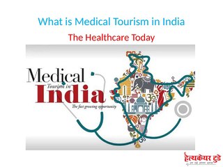Discover Medical Tourism in India: Your Guide to Affordable Healthcare Abroad 🌍
