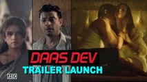 Daas Dev TRAILER LAUNCH | A Tale of Power & Love