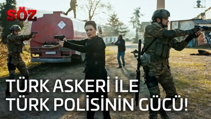 Söz | 33.Bölüm  - Türk Askeri İle Türk Polisinin Gücü