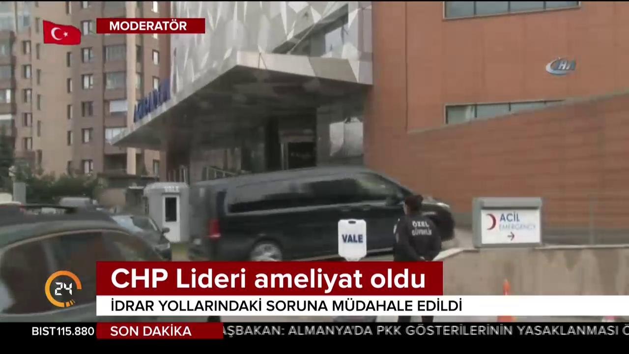 CHP lideri ameliyat oldu