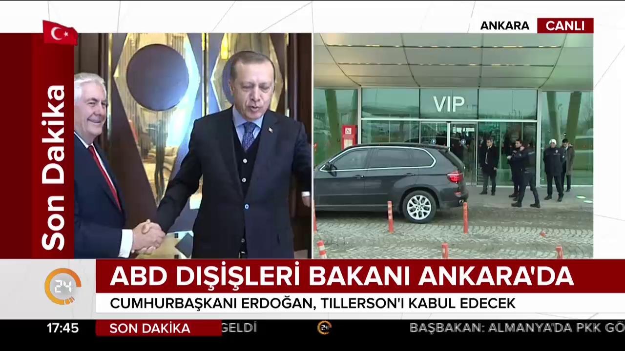 #SONDAKİKA ABD Dışişleri Bakanı Tillerson, Ankara'da