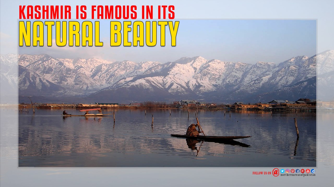 Kashmir Is Famous In Its Natural Beauty