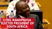 Who is Cyril Ramaphosa? South Africa's newly elected president