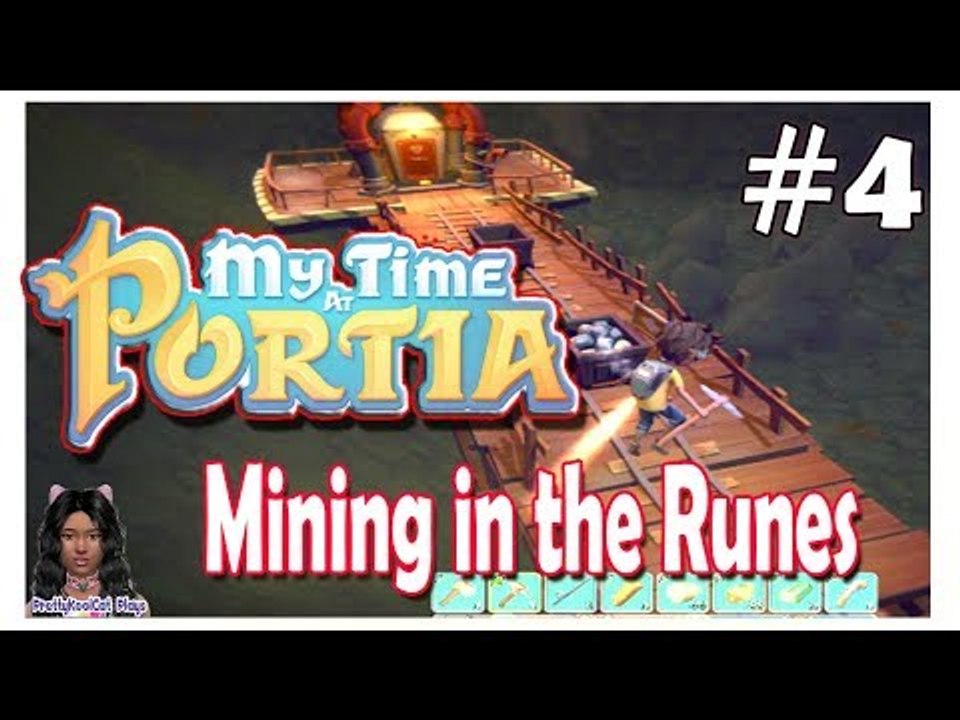 My Time at Portia - # 4 - Mining in the Runes