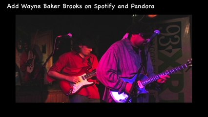 Wayne Baker Brooks - It Don't Work Like That (Live)