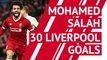 Mohamed Salah - 30 Liverpool goals