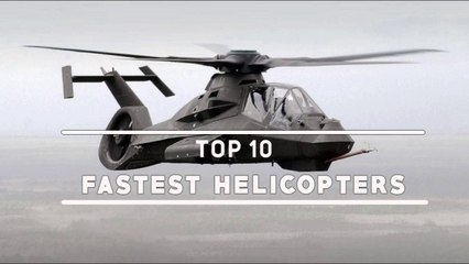 TOP 10 FASTEST HELICOPTERS IN THE WORLD