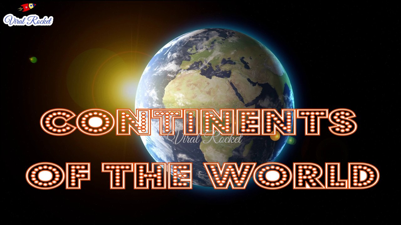 Continents of the World for kids in English | Seven Continents for Children, toddlers, babies || VIRAL ROCKET