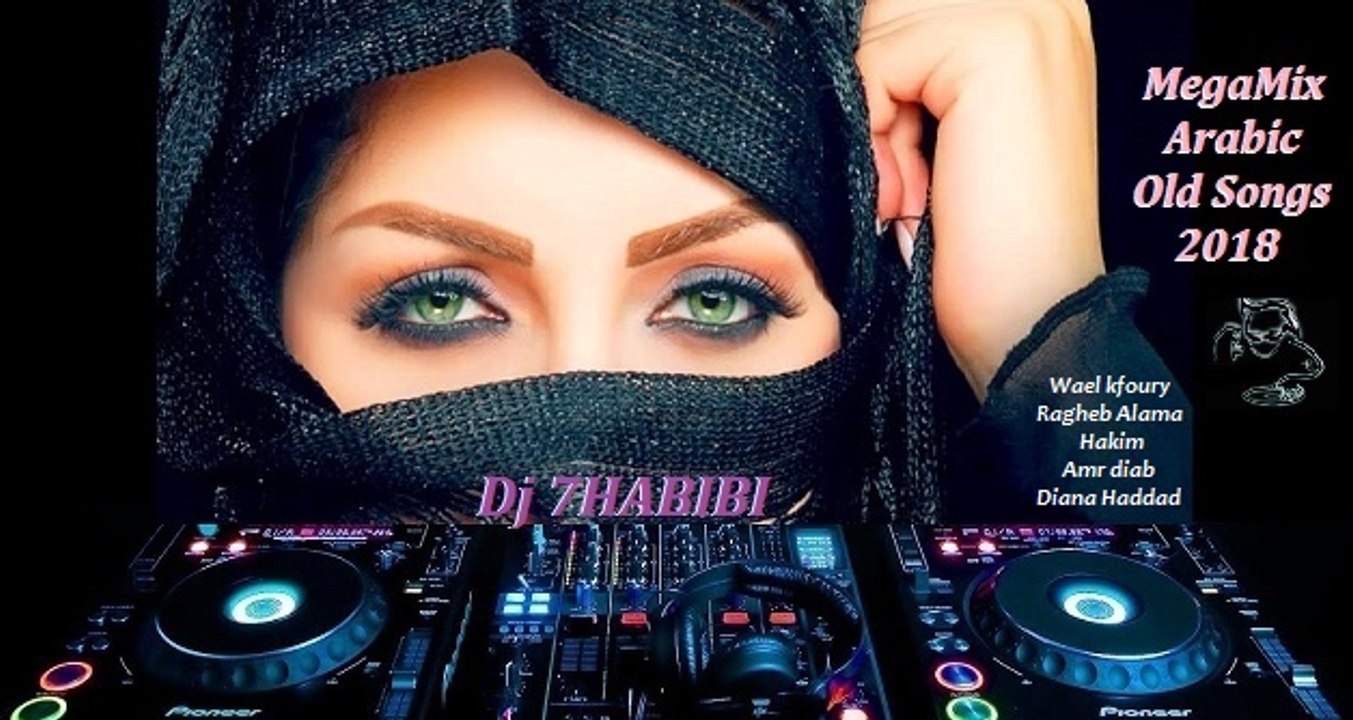 MegaMix Arabic Old Dance Songs Dj 7HABIBI