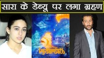 Kedarnath Controversy: Sara Ali Khan's Debut film is in TROUBLE; Here's Why | FilmiBeat