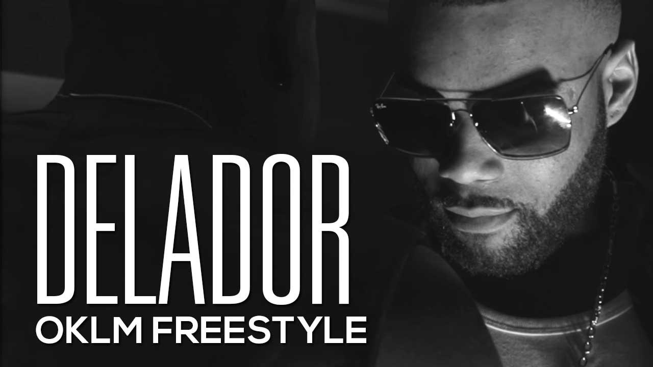 DELADOR - OKLM Freestyle
