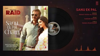 Sanu Ek Pal Chain Full Audio | Raid | Ajay Devgn | Ileana D'Cruz