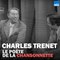 Charles Trenet - Poète de la chansonnette