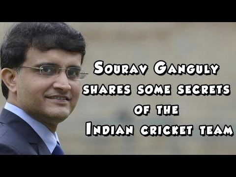 Sourav Ganguly shares some secrets of the Indian cricket team