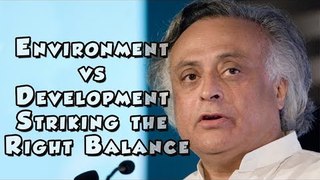 Jairam Ramesh on Environment vs Development Striking the Right Balance