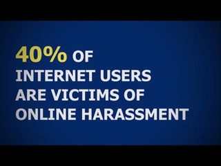 40% of internet users are victims of online harassment