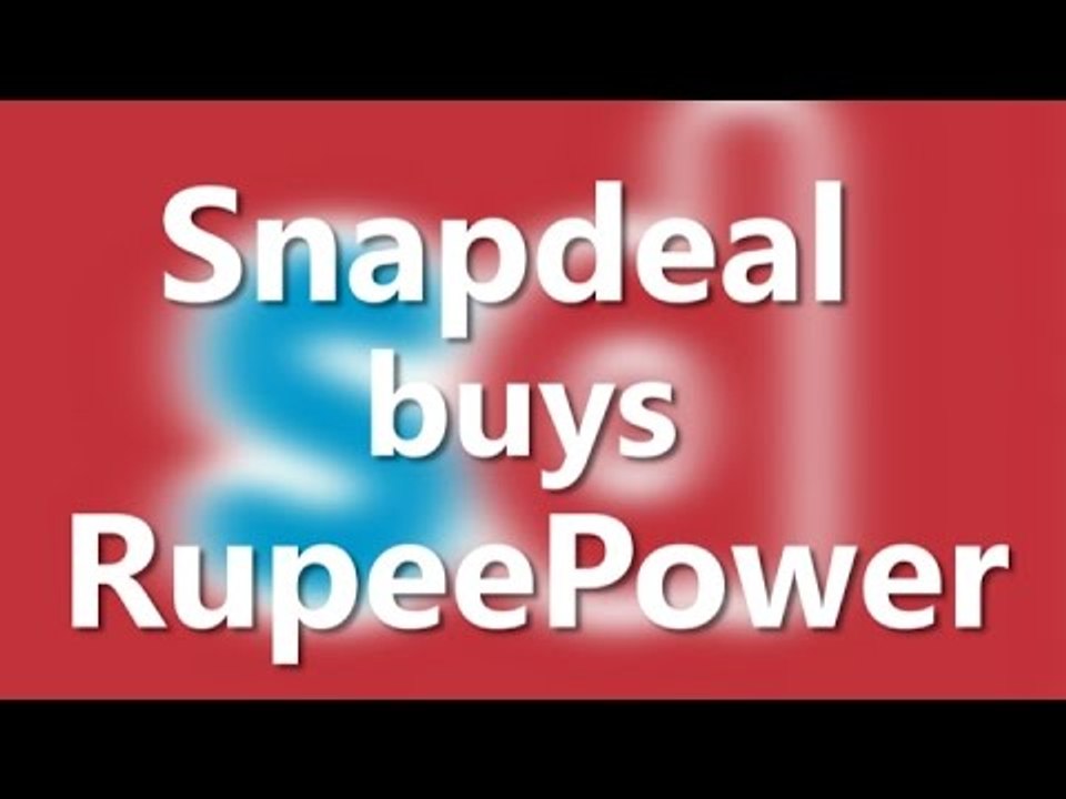 Snapdeal buys online financial services firm RupeePower