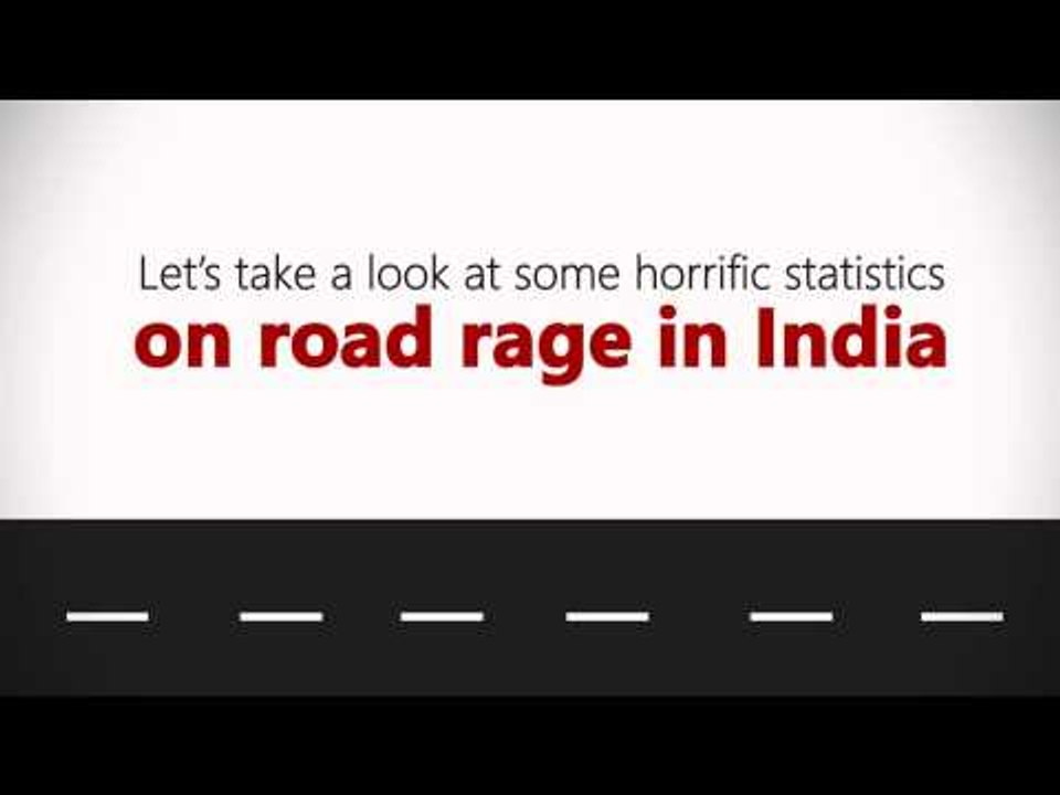 A look at some horrific statistics on road rage in India