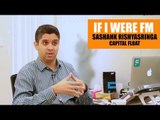 If I were FM | Sashank Rishyasringa, Capital Float