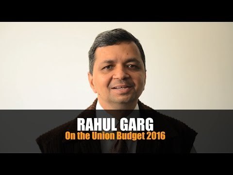 Rahul Garg on the Union Budget 2016