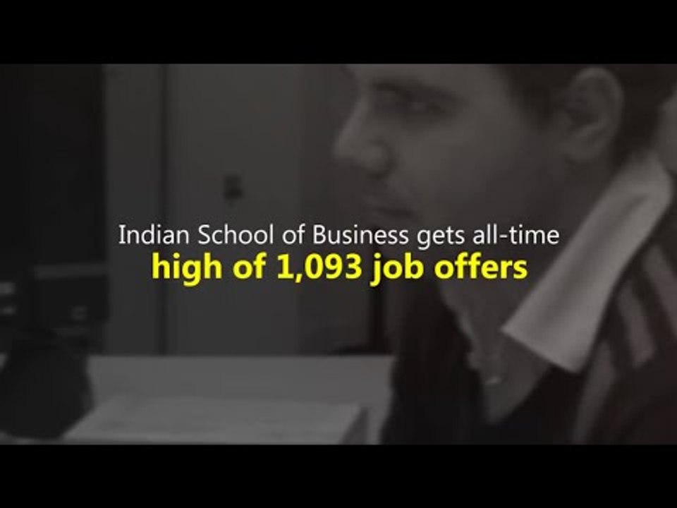 Indian School of Business gets all-time high of 1,093 job offers