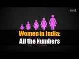 Women in India: All the Numbers