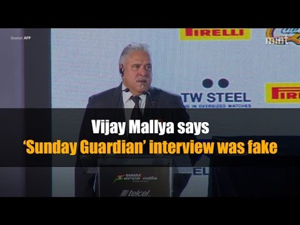 Vijay Mallya says ‘Sunday Guardian’ interview was fake