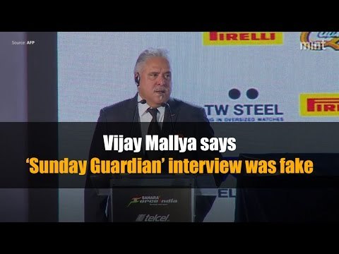Vijay Mallya says ‘Sunday Guardian’ interview was fake