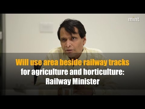 Suresh Prabhu: Will use area beside railway tracks for agriculture and horticulture