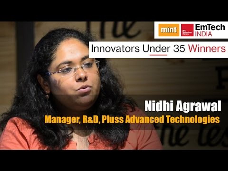 Innovators under 35 Winners | Nidhi Agrawal Manager, R&D, Pluss Advanced Technologies