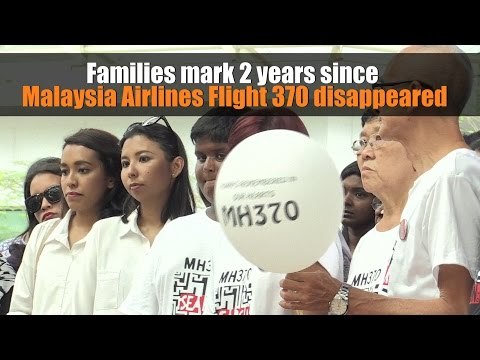 Families mark 2 years since Malaysia Airlines Flight 370 disappeared