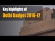 Key highlights of Delhi Budget 2016-17