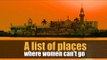 A list of places where women are barred from worshipping