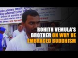 Rohith Vemula’s brother on why he embraced Buddhism